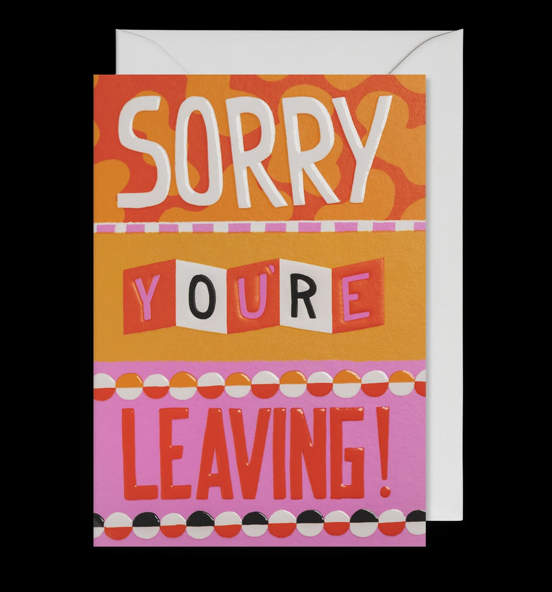 Ruby Taylor Card - Sorry You're Leaving