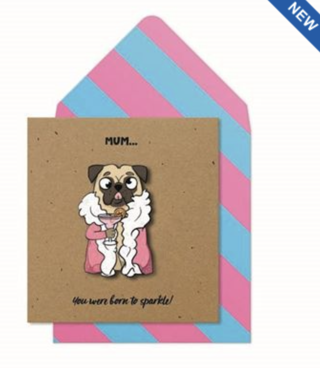 Tache Card - Born To Sparkle Mum Pug