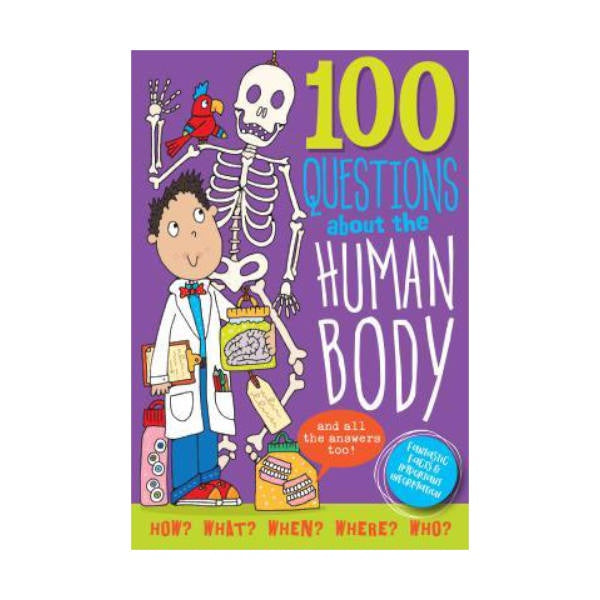 100 Questions About - The Human Body - Children's Book