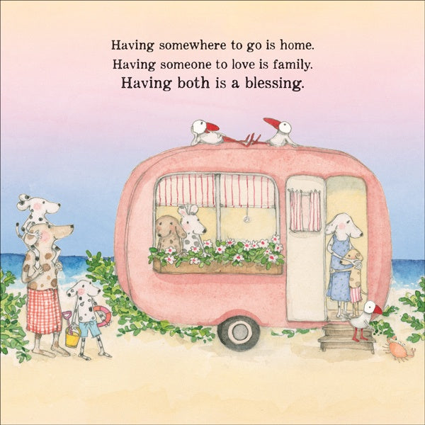 Twigseeds Card - Having Somwhere To Go Is Home
