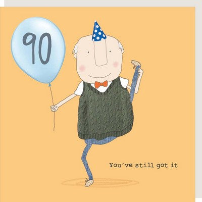 Rosie Made A Thing Card - Boy 90 Still Got It