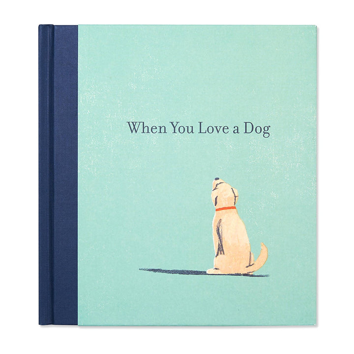 When You Love A Dog