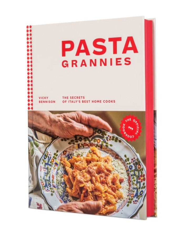 Pasta Grannies: The Official Cookbook by Vicky Bennison