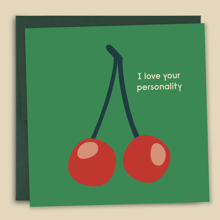 Card - I love Your Personality (Cherries)