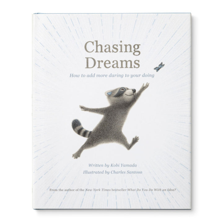 Chasing Dreams by Kobi Yamada