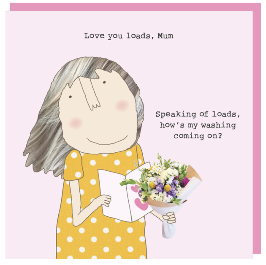 Rosie Made A Thing Mother's Day Card- Loads