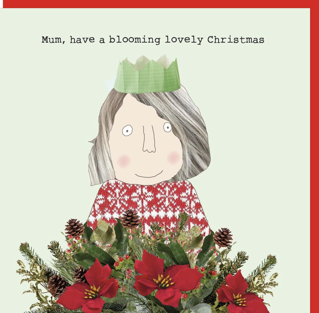 Rosie Made A Thing  Card - Mum Bloom Xmas