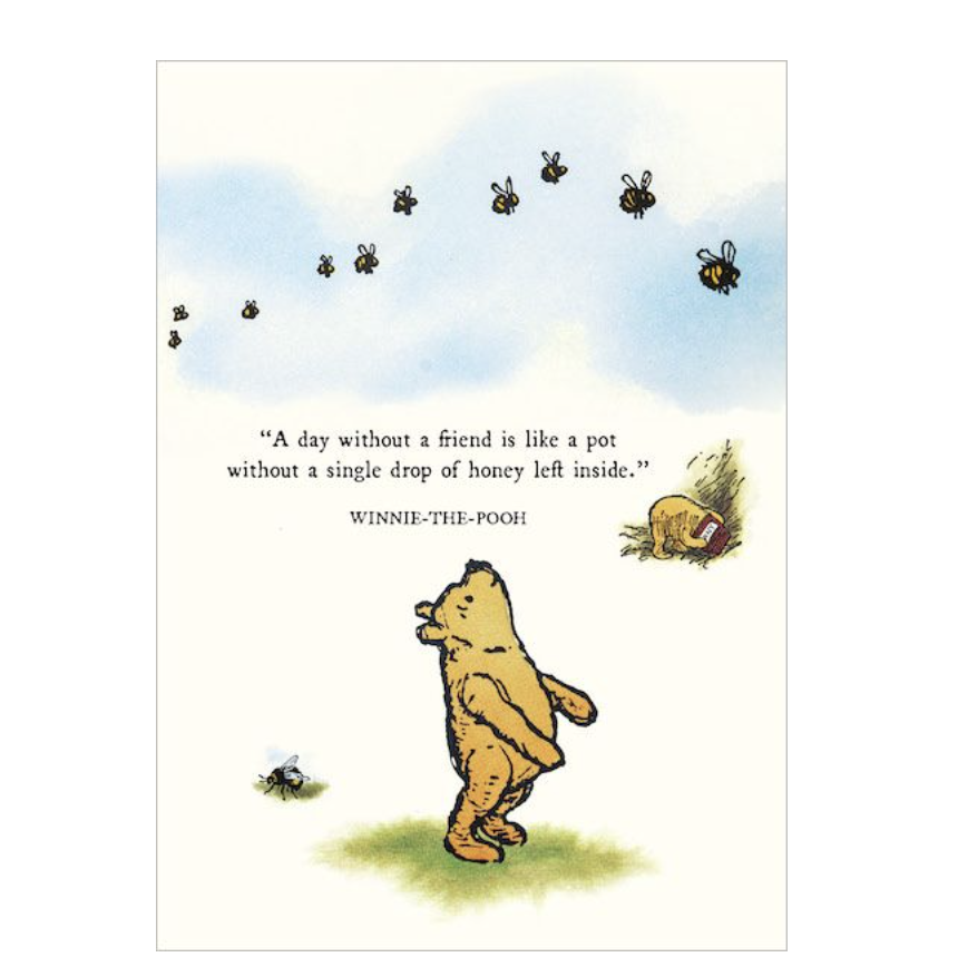Winnie The Pooh Print - Day Without A Friend