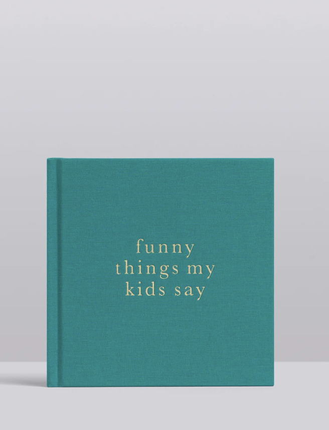 Journal - Funny Things My Kids Say