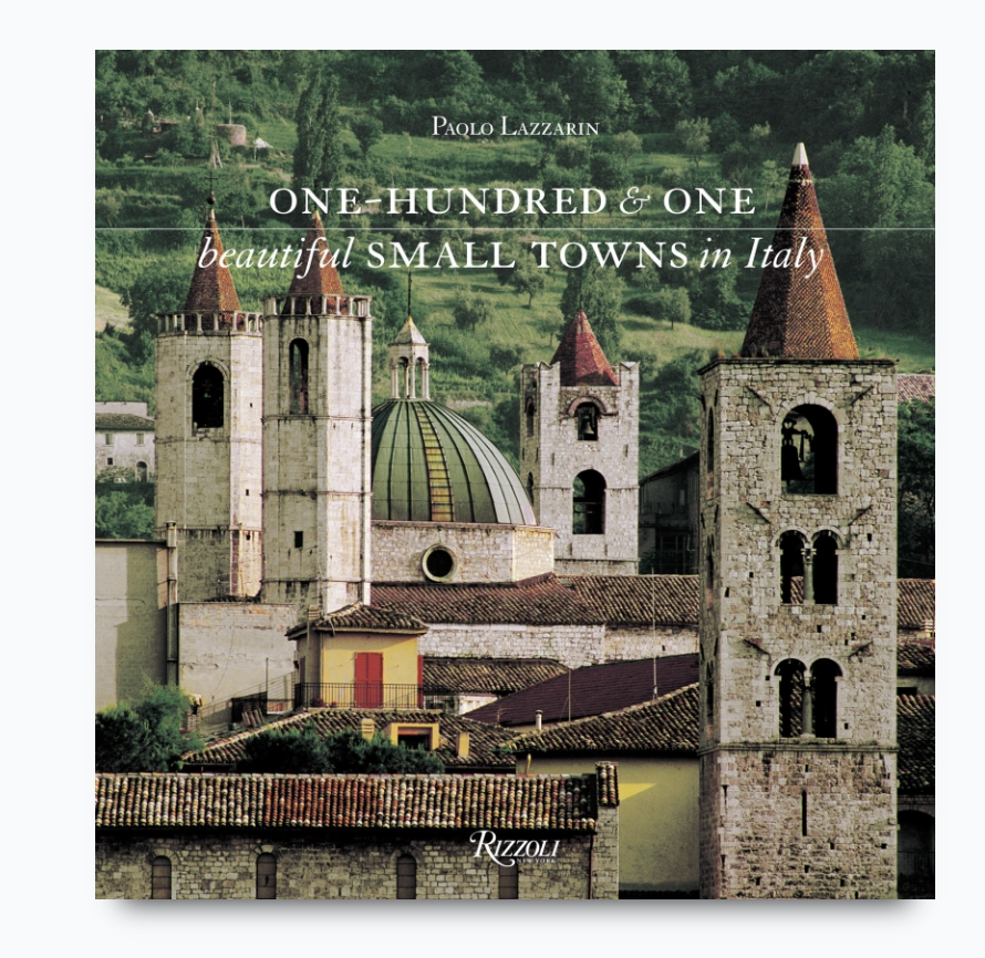 One Hundred & One Beautiful Small Towns in Italy