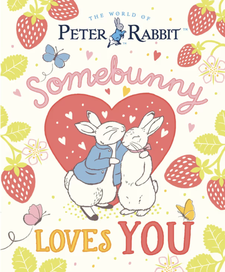 The World Of Peter Rabbit: Somebunny Loves You