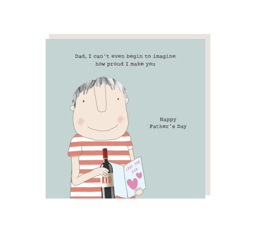 Rosie Made A Thing Card - Proud Dad