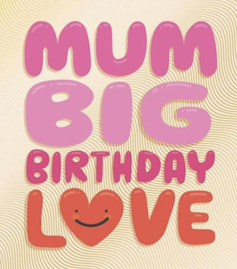 Studio Blom Card - Mum Big Birthday Love