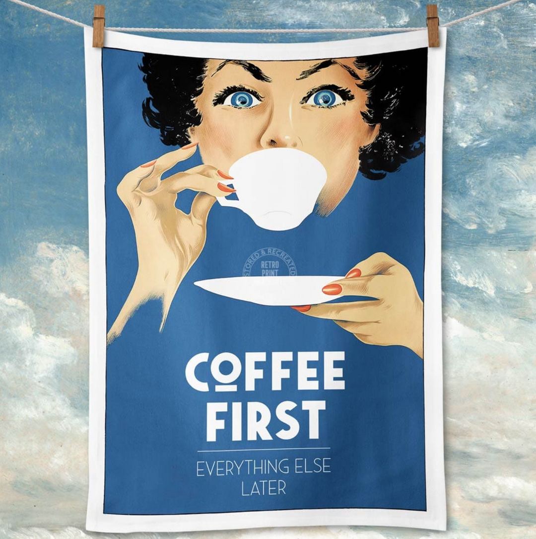 Tea Towel - Coffee First