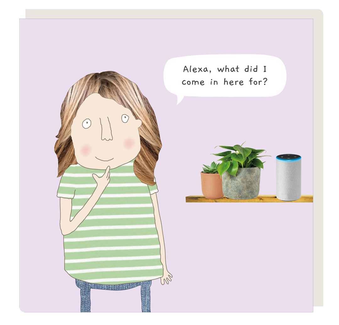 Rosie Made A Thing Card - Alexa What