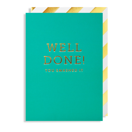 Well Done Card - You Smashed It