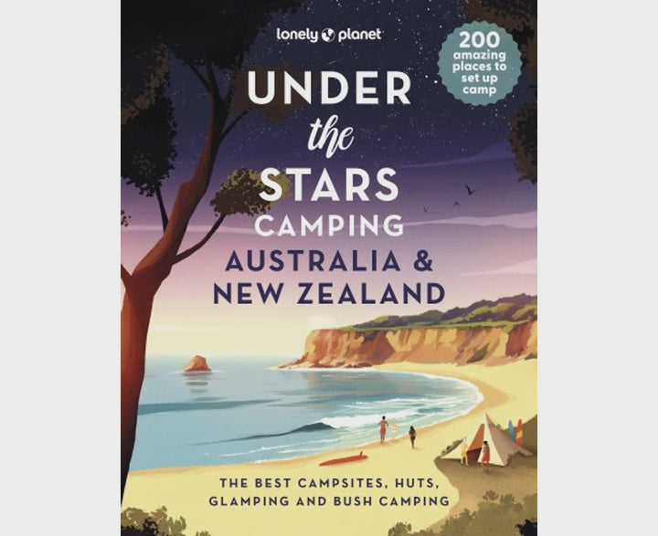 Under the Stars Camping : Australia & New Zealand