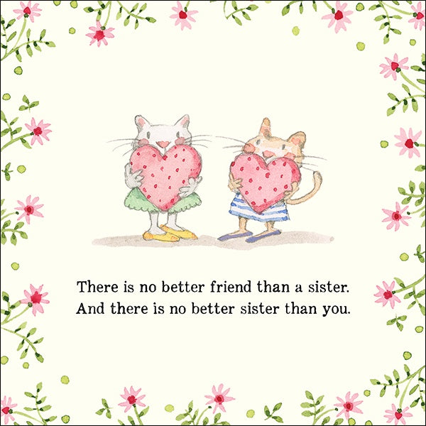 Twigseeds Card - There Is No Better Friend Than A Sister