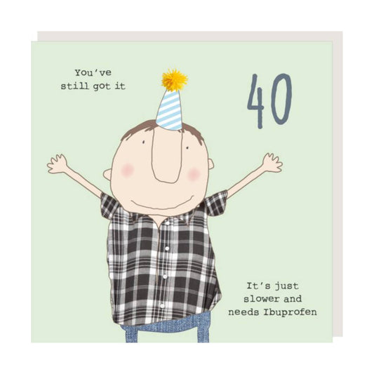 Birthday Card - 40 Ibuprofen - Rosie Made a Thing