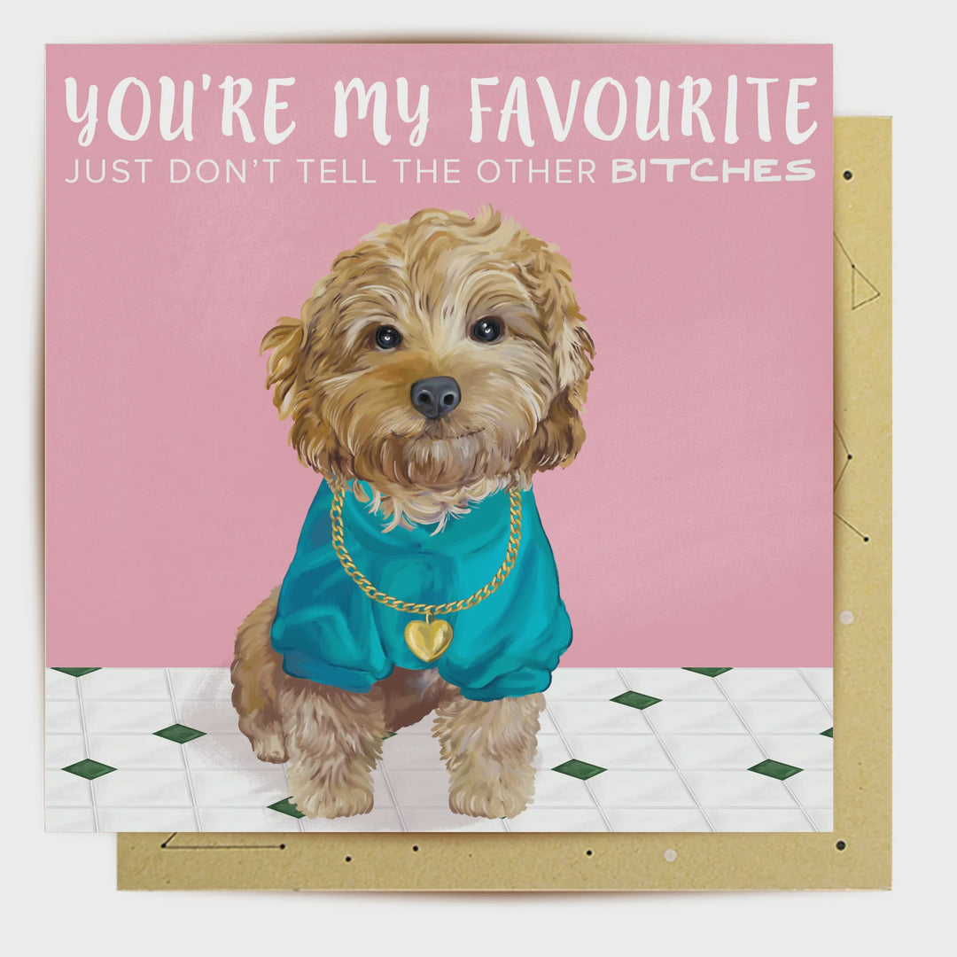 Don't Tell The Other Bitches Greeting Card