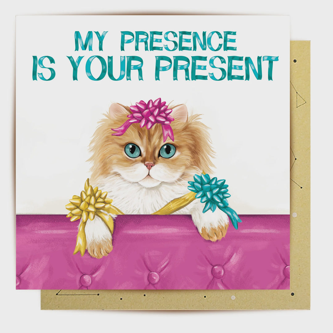 My Presence Greeting Card